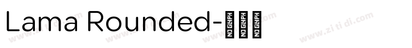 Lama Rounded字体转换